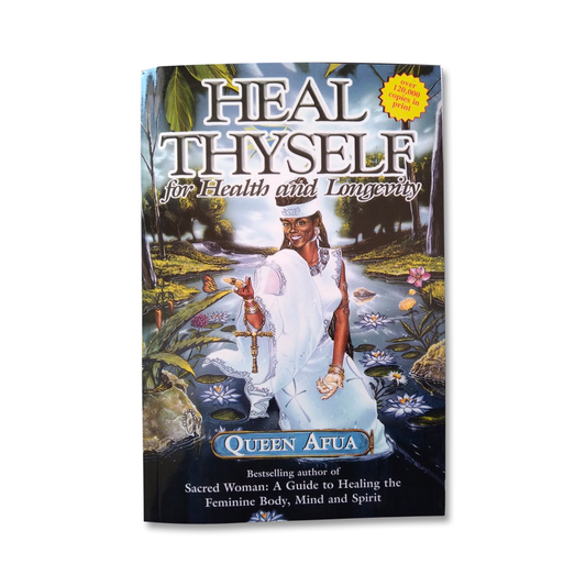 Heal Thyself by Queen Afua