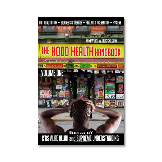 The Hood Health Handbook Vol 1